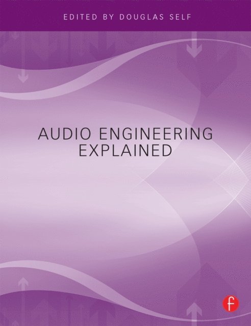 Douglas Self - Audio Engineering Explained, E-bok