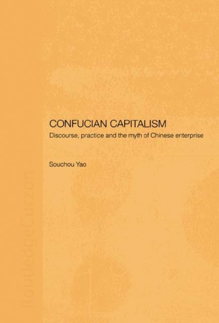 Souchou Yao - Confucian Capitalism, E-bok