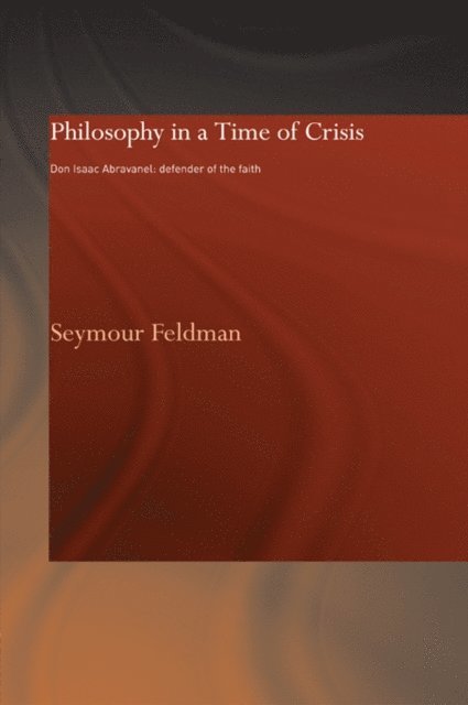 Seymour Feldman - Philosophy in a Time of Crisis, E-bok