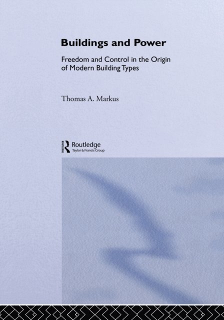 Thomas A. Markus - Buildings and Power, E-bok