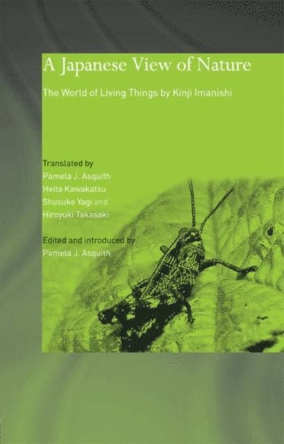 Pamela J. Asquith - Japanese View of Nature, E-bok