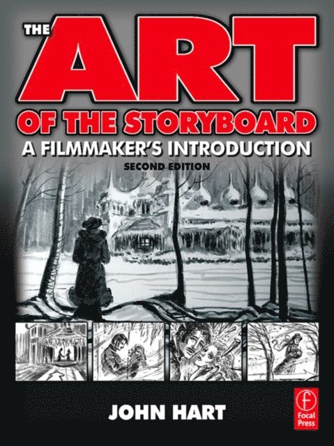 John Hart - Art of the Storyboard, 2nd Edition, E-bok