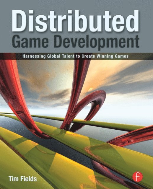 Tim Fields - Distributed Game Development, E-bok