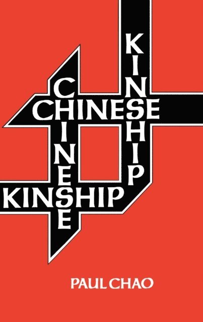 Paul Chao - Chinese Kinship, E-bok