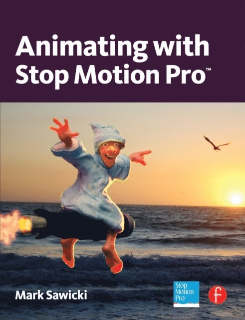 Mark Sawicki - Animating with Stop Motion Pro, E-bok. Tillgänglighet: Lägg i varukorg