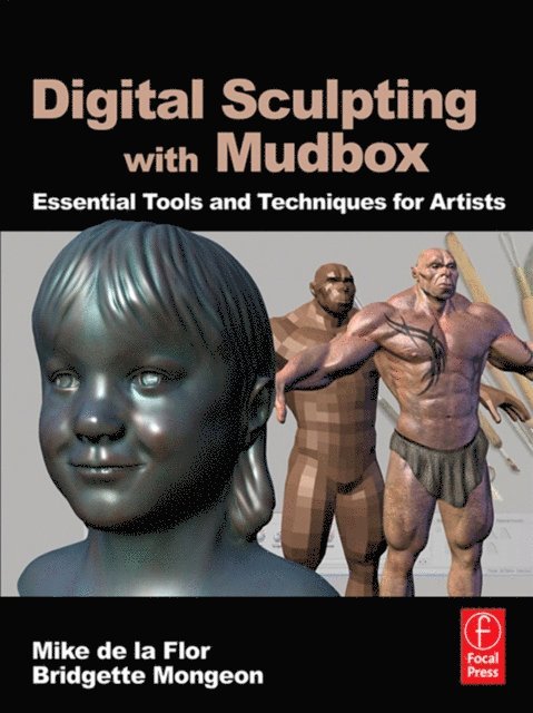 Mike de la Flor - Digital Sculpting with Mudbox, E-bok