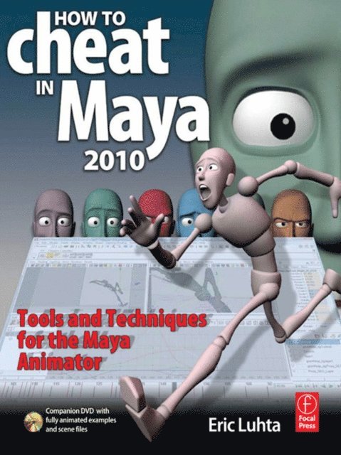 Eric Luhta - How to Cheat in Maya, E-bok