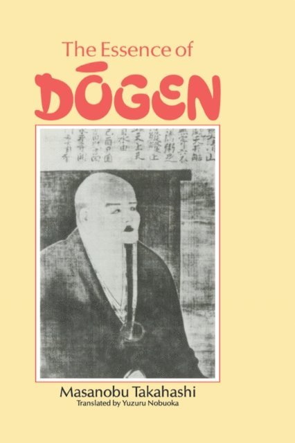 Takahashi - Essence Of Dogen, E-bok