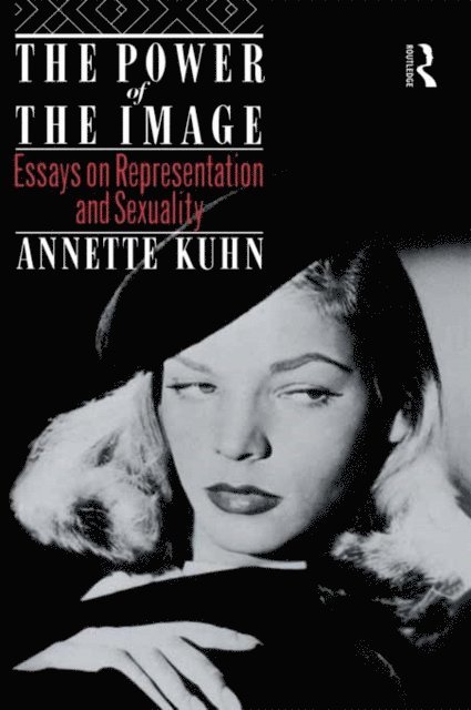 Annette Kuhn - Power of the Image, E-bok