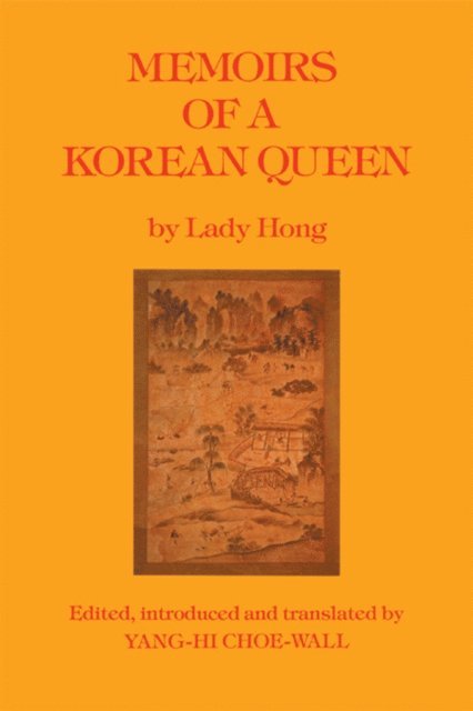 Lady Hong - Memoirs Of A Korean Queen, E-bok