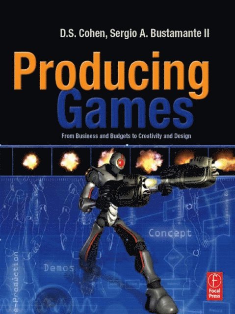 Sergio Bustamante, D Cohen - Producing Games, E-bok