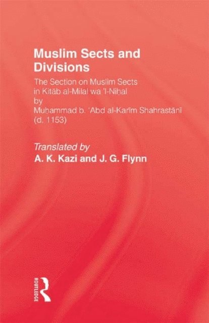 J.G. Flynn, A.K. Kazi - Muslim Sects and Divisions, E-bok