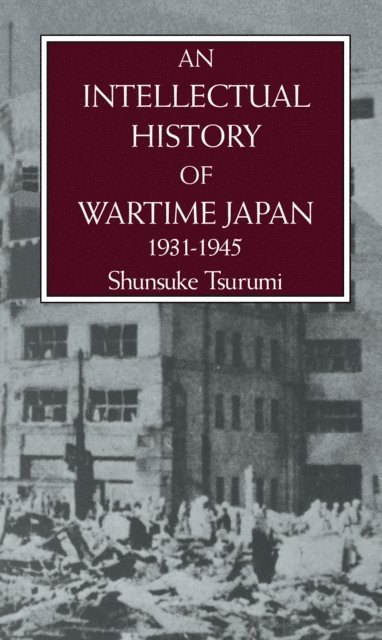 Tsurumi - Intell Hist Of Wartime Japn 1931, E-bok