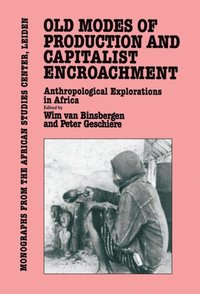 Old Modes of Production and Capitalist Encroachment