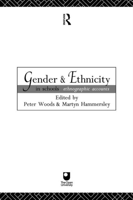 Peter Woods, Martyn Hammersley - Gender and Ethnicity in Schools, E-bok