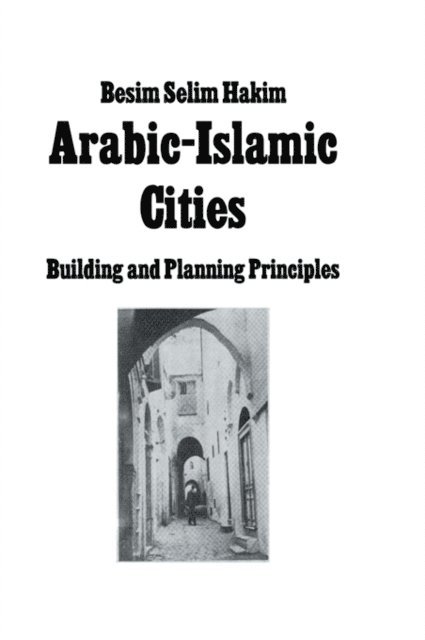Besim Selim Hakim - Arabic Islamic Cities Rev, E-bok