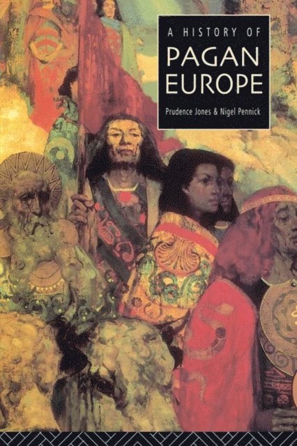 Nigel Pennick, Prudence Jones - History of Pagan Europe, E-bok