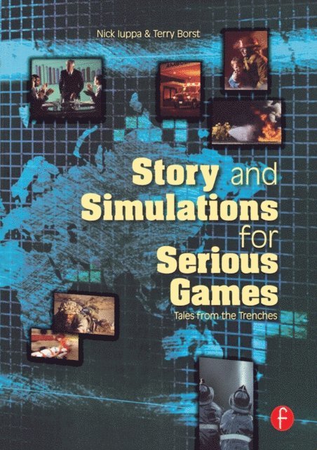 Nick Iuppa - Story and Simulations for Serious Games, E-bok. Tillgänglighet: Lägg i varukorg