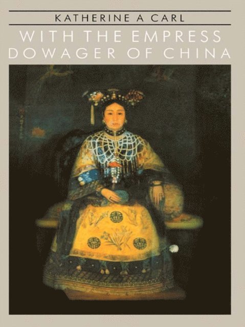 Carl - With The Empress Dowager Of Chin, E-bok