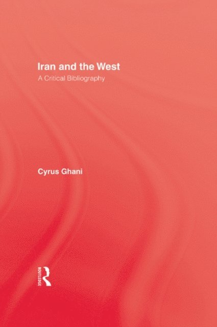 Cyrus Ghani - Iran and The West, E-bok