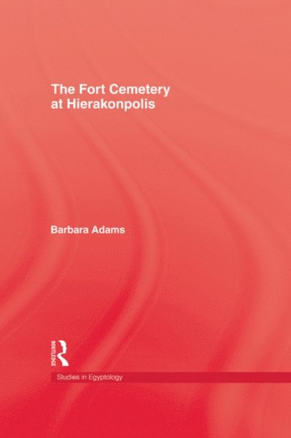 Barbara Adams - Fort Cemetery At Heirakonpolis, E-bok