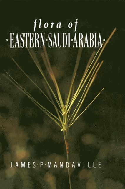 Mandaville - Flora Of Eastern Saudi Arabia, E-bok