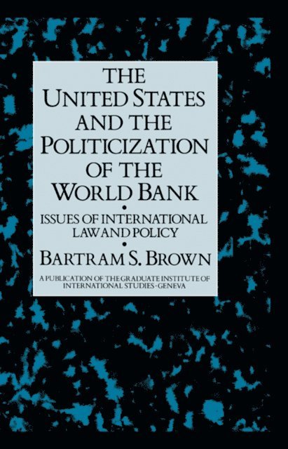 Brown - United States & The Politicizati, E-bok