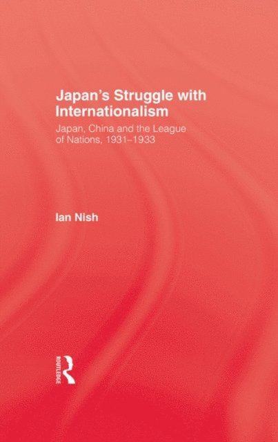 Ian Nish - Japans Struggle With Internation, E-bok