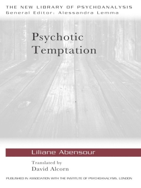 Liliane Abensour - Psychotic Temptation, E-bok