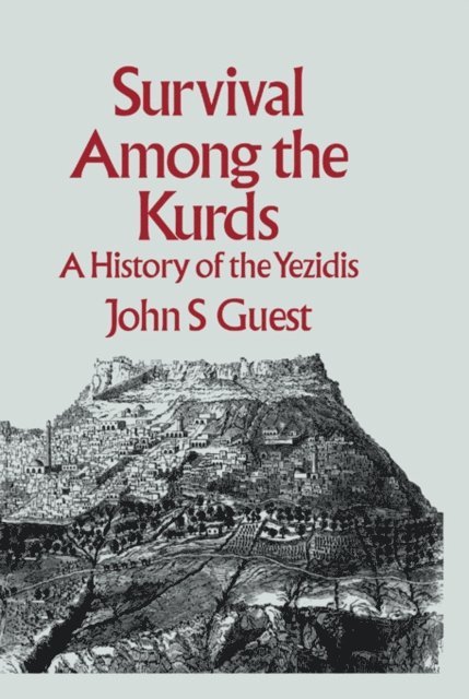 John S. Guest - Survival Among The Kurds, E-bok