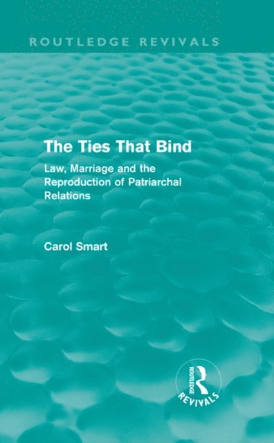 Carol Smart - Ties That Bind (Routledge Revivals), E-bok
