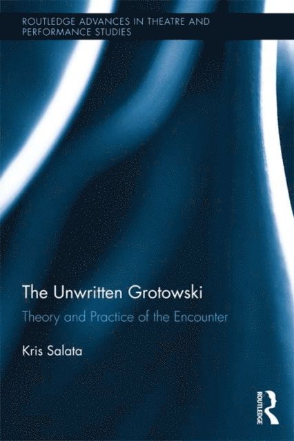 Kris Salata - Unwritten Grotowski, E-bok