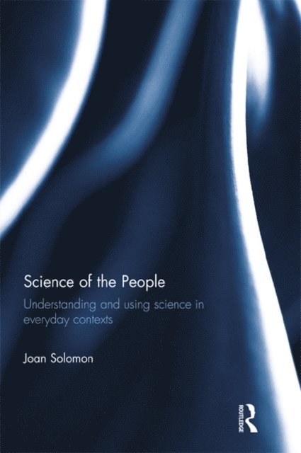 Joan Solomon - Science of the People, E-bok