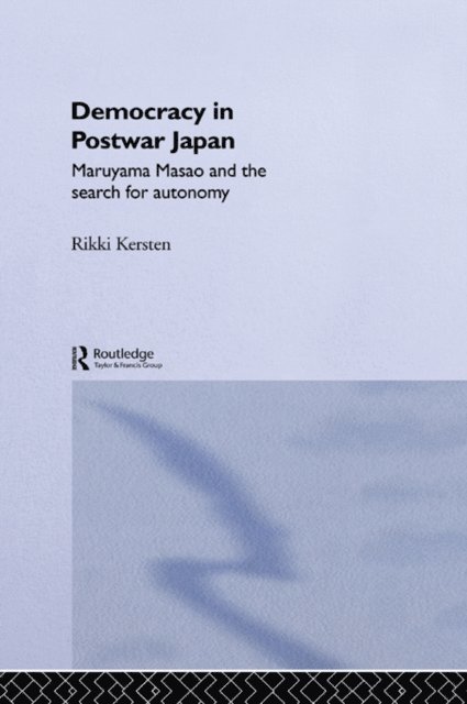 Rikki Kersten - Democracy in Post-War Japan, E-bok