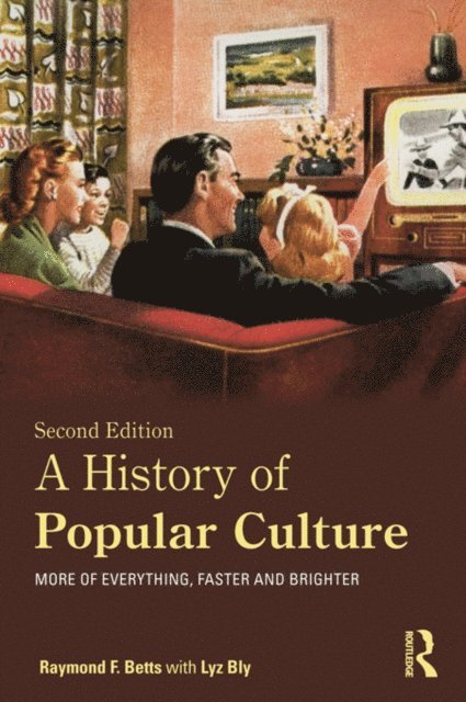 Lyz Bly, Raymond F. Betts - History of Popular Culture, E-bok