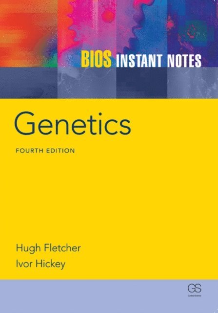 Ivor Hickey, Hugh Fletcher - BIOS Instant Notes in Genetics, E-bok