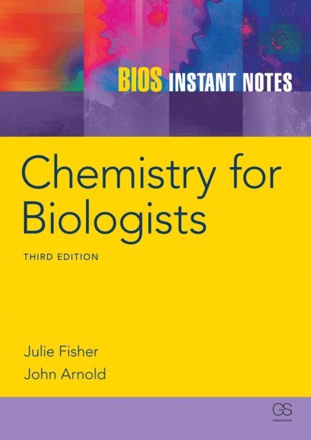 John Arnold, Julie Fisher, J.R.P. Arnold, J Fisher - BIOS Instant Notes in Chemistry for Biologists, E-bok