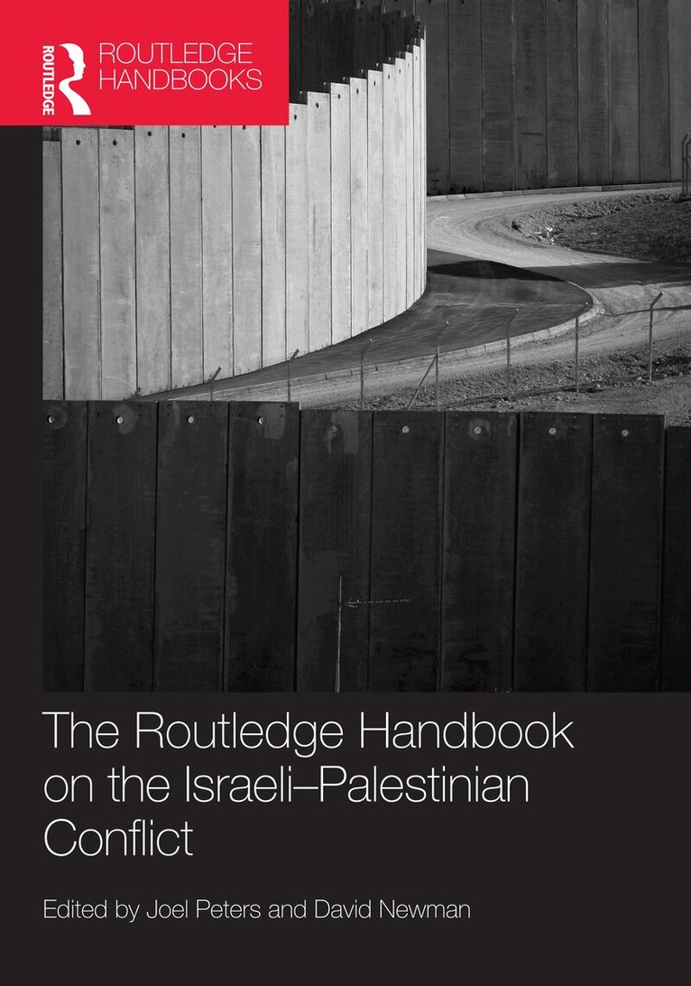 Joel Peters, David Newman - Routledge Handbook on the Israeli-Palestinian Conflict, E-bok