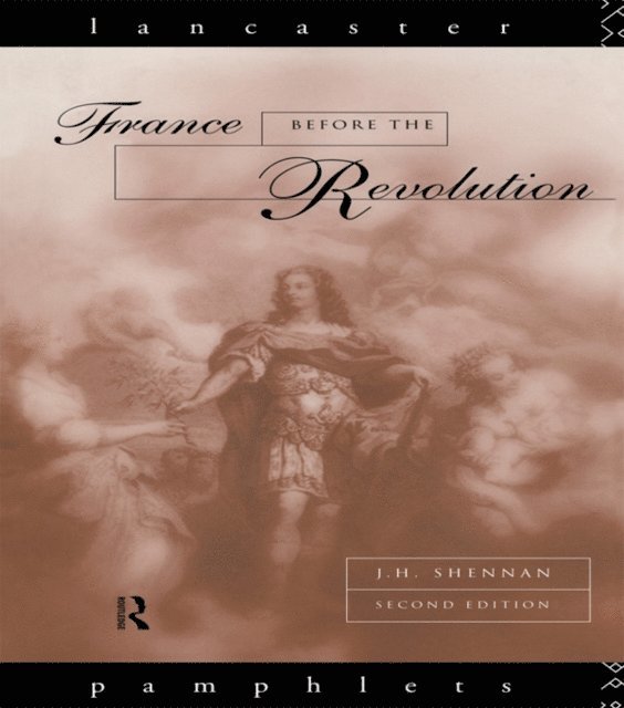 J. H. Shennan - France Before the Revolution, E-bok
