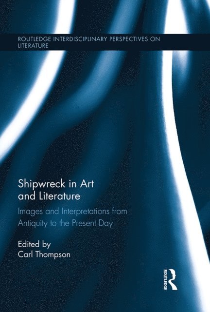 Carl Thompson - Shipwreck in Art and Literature, E-bok