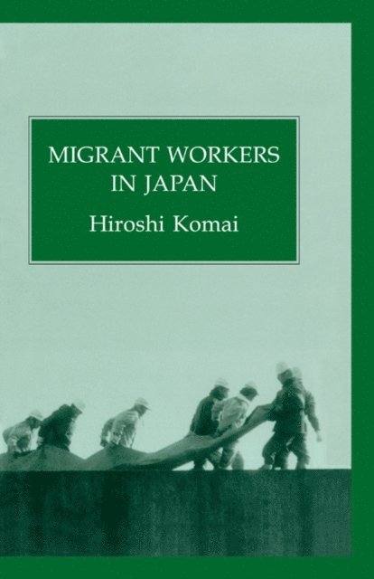 Hiroshi Komai - Migrant Workers In Japan, E-bok
