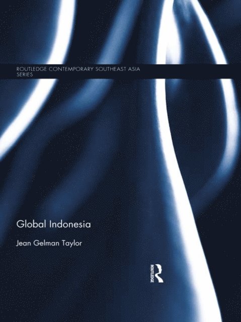 Jean Gelman Taylor - Global Indonesia, E-bok