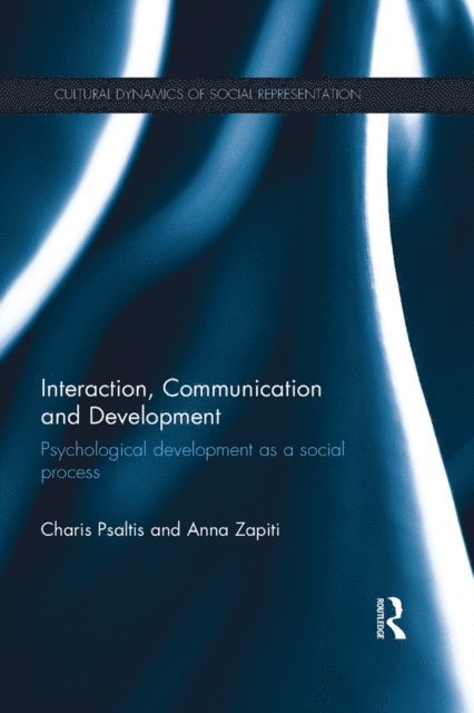 Anna Zapiti, Charis Psaltis - Interaction, Communication and Development, E-bok