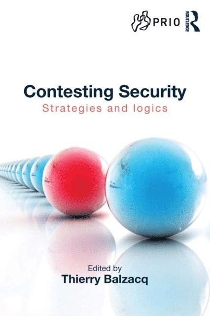 Thierry Balzacq - Contesting Security, E-bok