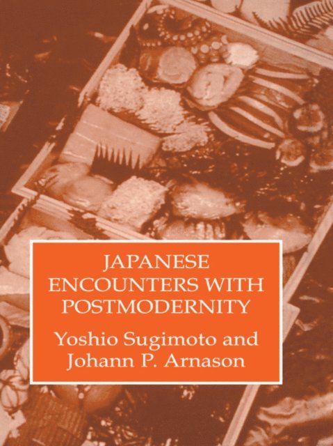 Johann P. Arnason, Yoshio Sugimoto - Japenese Encounters With Postmod, E-bok