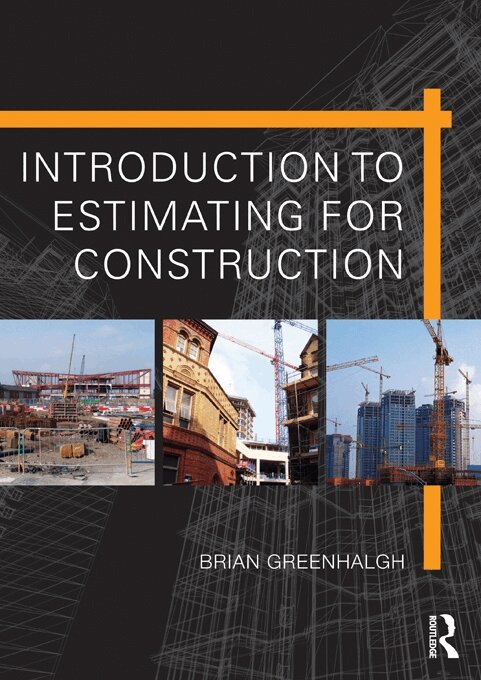 Brian Greenhalgh - Introduction to Estimating for Construction, E-bok