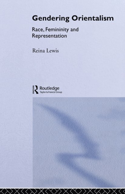 Reina Lewis - Gendering Orientalism, E-bok