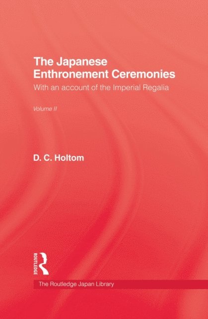 D.C. Holtom - Japanese Enthronement Ceremonies, E-bok. Tillgänglighet: Lägg i varukorg