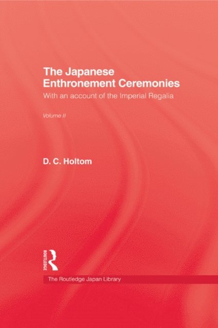 D.C. Holtom - Japanese Enthronement Ceremonies, E-bok. Tillgänglighet: Lägg i varukorg