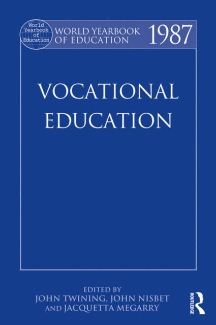 Jacquetta Megarry, Stanley Nisbet, John Twining - World Yearbook of Education 1987, E-bok